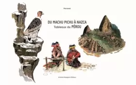 Couverture du produit · Du Machu Pichu à Nazca: Tableaux du Pérou