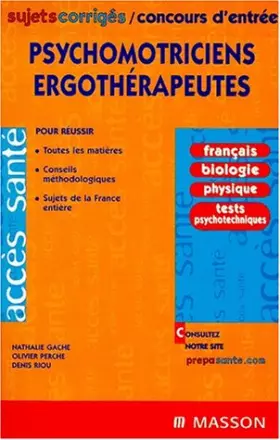Couverture du produit · Sujets et corriges Concours d'entree psychomotriciens ergotherapeutes