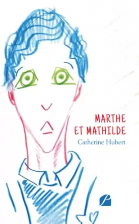 Couverture du produit · Marthe et Mathilde