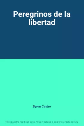 Couverture du produit · Peregrinos de la libertad