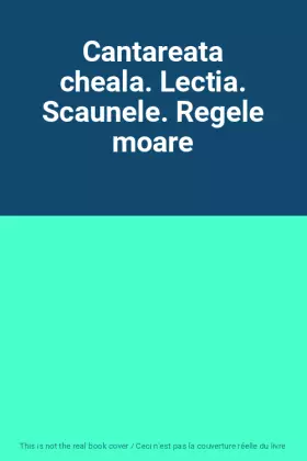 Couverture du produit · Cantareata cheala. Lectia. Scaunele. Regele moare