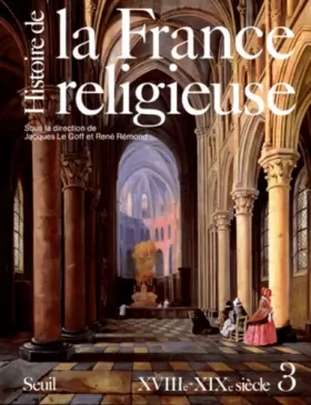 Couverture du produit · Histoire de la France religieuse, tome 3