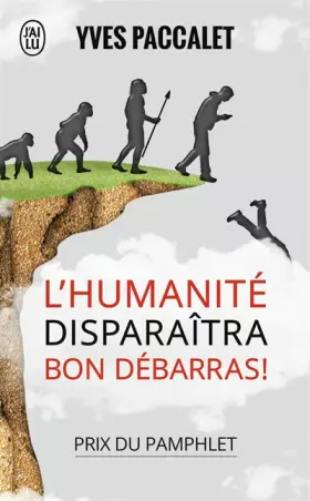 Couverture du produit · L'humanité disparaîtra, bon débarras !