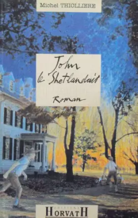 Couverture du produit · John le shetlandais: Le voyage américain, roman