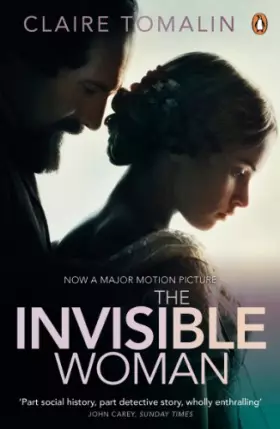 Couverture du produit · The Invisible Woman: The Story of Nelly Ternan and Charles Dickens Film Tie-In