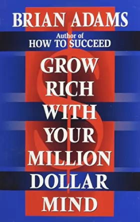 Couverture du produit · Grow Rich With Your Million Dollar Mind