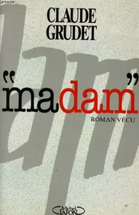 Couverture du produit · Madam : Roman vécu