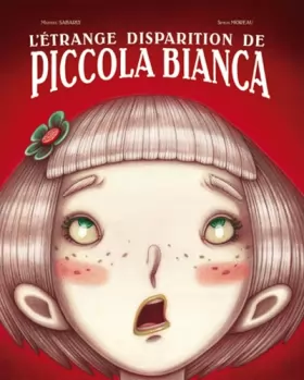 Couverture du produit · L´étrange disparition de Piccola Bianca