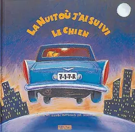 Couverture du produit · La nuit où j'ai suivi le chien