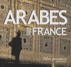 Couverture du produit · Arabes en/de France