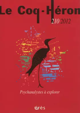 Couverture du produit · LE COQ HERON 210 - DES PSYCHANALYSTES A EXPLORER
