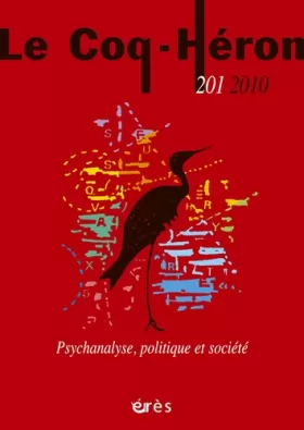 Couverture du produit · LE COQ HERON 201 - PSYCHANALYSE ET SOCIETE