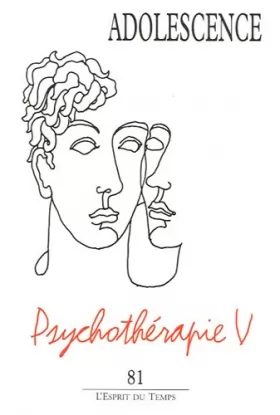 Couverture du produit · Adolescence N° 81. Evolution des psychothérapies à l'adolescence