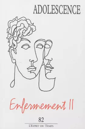 Couverture du produit · Adolescence, N° 82, Hiver 2012 : Enfermement : Tome 2