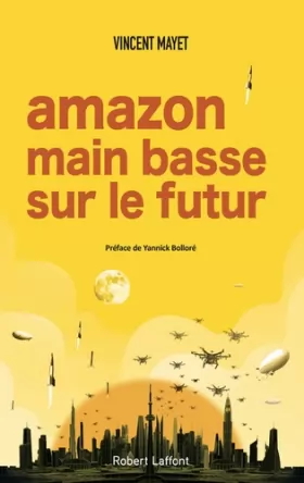 Couverture du produit · Amazon, main basse sur le futur