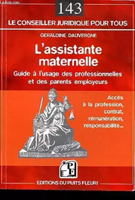 Couverture du produit · L'assistante maternelle : Guide à l'usage des professionnelles et des parents employeurs