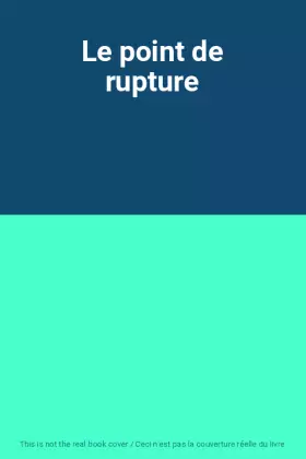 Couverture du produit · Le point de rupture