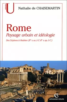 Couverture du produit · Rome : paysage urbain et idéologie des scipions a hadrien