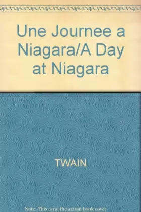 Couverture du produit · Une Journee a Niagara/A Day at Niagara