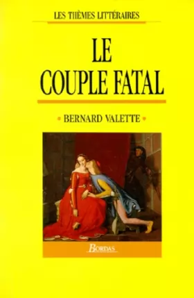 Couverture du produit · VALETTE/LE COUPLE FATAL (Ancienne Edition)