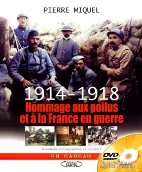 Couverture du produit · 1914-1918 Hommage aux poilus et à la France en guerre (1DVD)