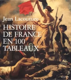Couverture du produit · Histoire de France en 100 tableaux