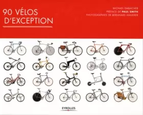 Couverture du produit · 90 vélos d'exception