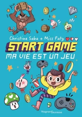 Couverture du produit · START GAME - Ma vie est un jeu !