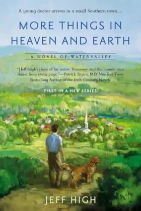 Couverture du produit · More Things in Heaven and Earth: A Novel of Watervalley