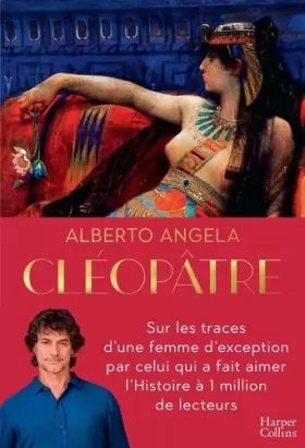 Couverture du produit · Cléopâtre: Sur les traces d'une femme d'exception par celui qui a fait aimer l'Histoire à 1 million de lecteurs