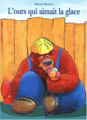 Couverture du produit · l'ours qui aimait la glace
