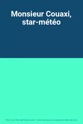 Couverture du produit · Monsieur Couaxi, star-météo