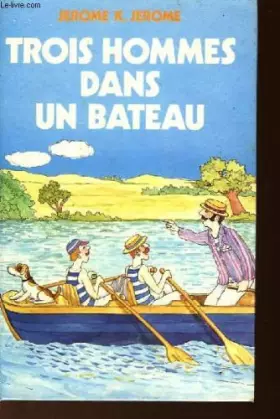 Couverture du produit · Trois hommes dans un bateau