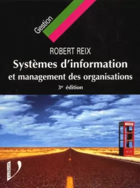 Couverture du produit · Systèmes d'information et management des organisations - 3e édition