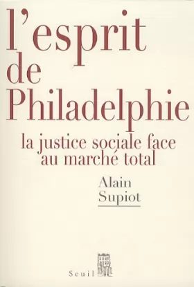 Couverture du produit · L'esprit de Philadelphie : La justice sociale face au marché total