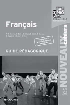 Couverture du produit · Les Nouveaux Cahiers Français Tle Bac Pro Guide pédagogique
