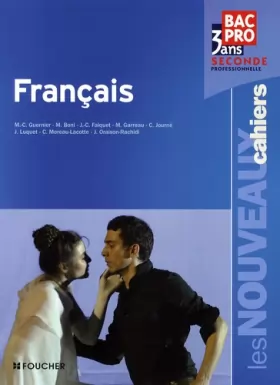Couverture du produit · Les nouveaux cahiers Français Bac Pro, 3 ans  Seconde professionnelle