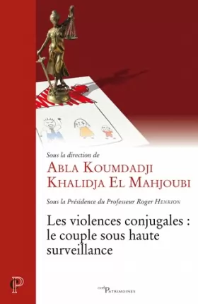 Couverture du produit · LES VIOLENCES CONJUGALES : LE COUPLE SOUS HAUTE SURVEILLANCE