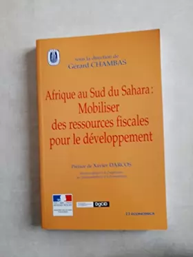 Couverture du produit · Afrique au sud du Sahara : mobiliser des ressources fiscales pour le développement