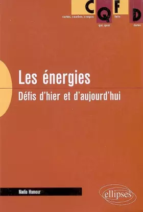 Couverture du produit · Les énergies : Défis d'hier et d'aujourd'hui