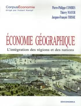 Couverture du produit · Economie géographique : L'intégration des régions et des nations