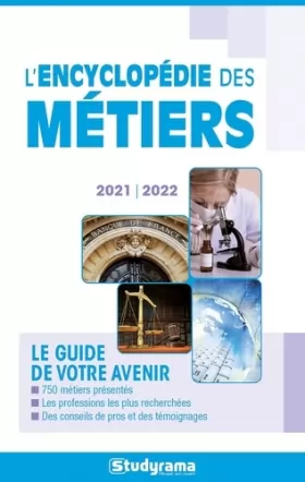 Couverture du produit · L'Encyclopédie des métiers 2021/2022: Le guide de votre avenir