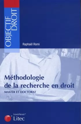 Couverture du produit · Méthodologie de la recherche en droit : Master et doctorat (ancienne édition)