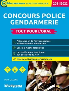 Couverture du produit · Concours police - Gendarmerie -: Tout pour l'oral 2021/2022