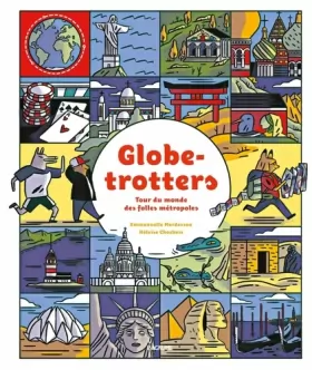 Couverture du produit · Globe-trotters - Album documentaire - Tour du monde - Découverte des villes - Dès 5 ans