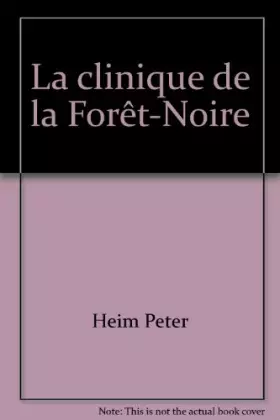 Couverture du produit · La clinique de la Forêt-Noire