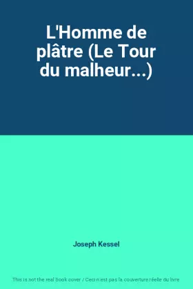 Couverture du produit · L'Homme de plâtre (Le Tour du malheur...)