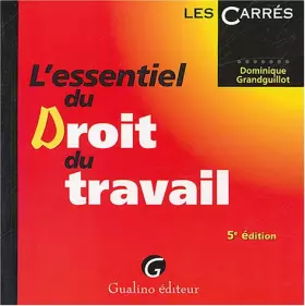 Couverture du produit · L'essentiel du droit du travail