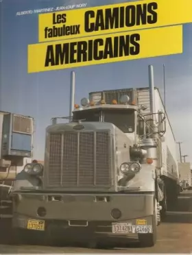 Couverture du produit · Les fabuleux camions américains.