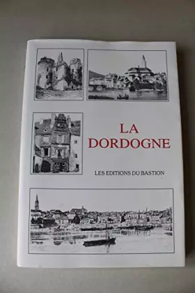 Couverture du produit · LA DORDOGNE
